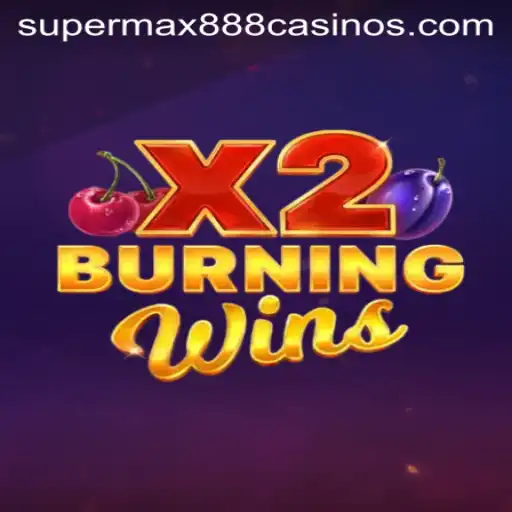 Exploring the World of BurningWinsX2 with SuperMax888