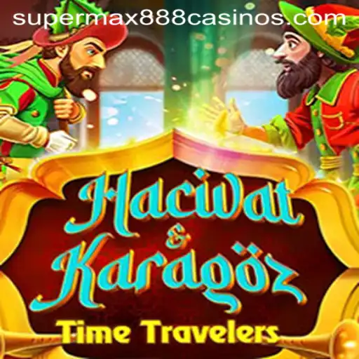 Discovering HacivatandKaragoz: A Deep Dive into the World of SuperMax888