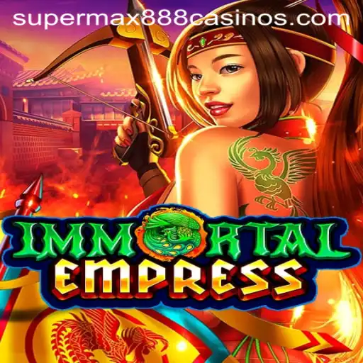 Mastering ImmortalEmpress: A Comprehensive Guide to SuperMax888's Latest Gaming Phenomenon