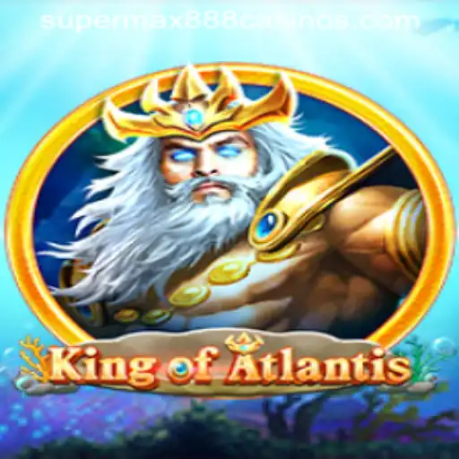 Dive Into the Adventure of 'KingofAtlantis' with the Power of 'SuperMax888'