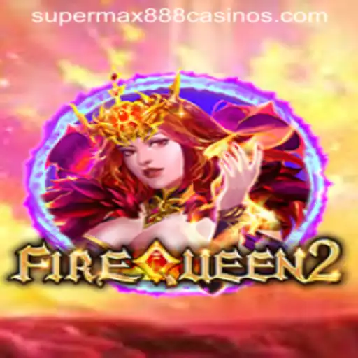 Discover the Thrilling Universe of FireQueen2 with SuperMax888