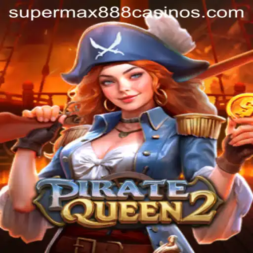 PirateQueen2: Navigate the High Seas with SuperMax888