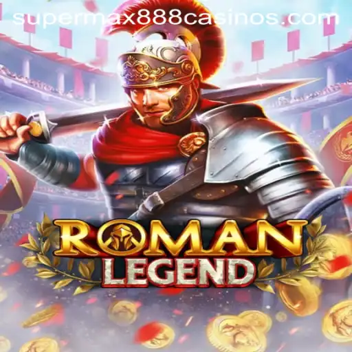Explore the Exciting World of RomanLegend: A Dive into SuperMax888